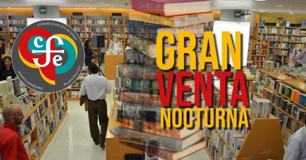Venta nocturna en el Fondo de Cultura Económica: Este es el programa para Guadalajara